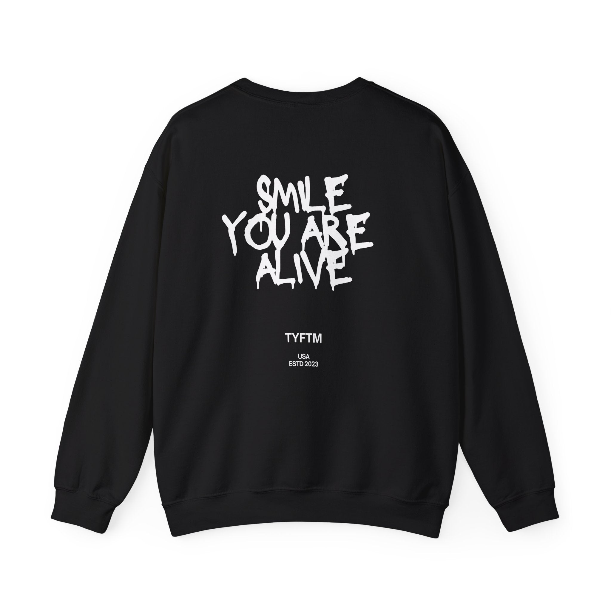 Smile You Are Alive Crewneck Sweatshirt