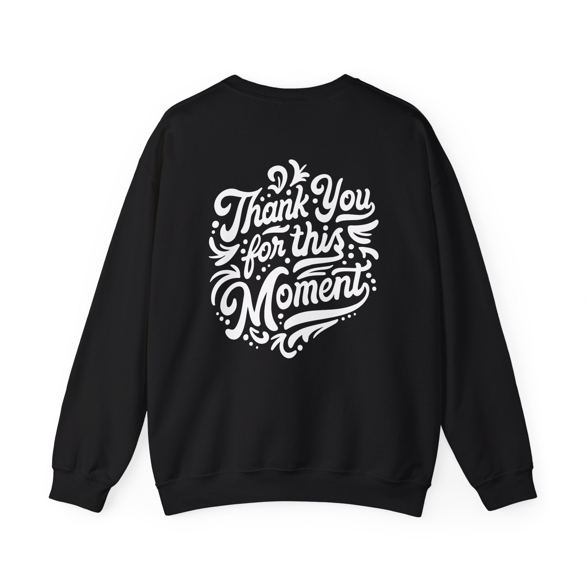 Thank You for This Moment Crewneck Sweatshirt