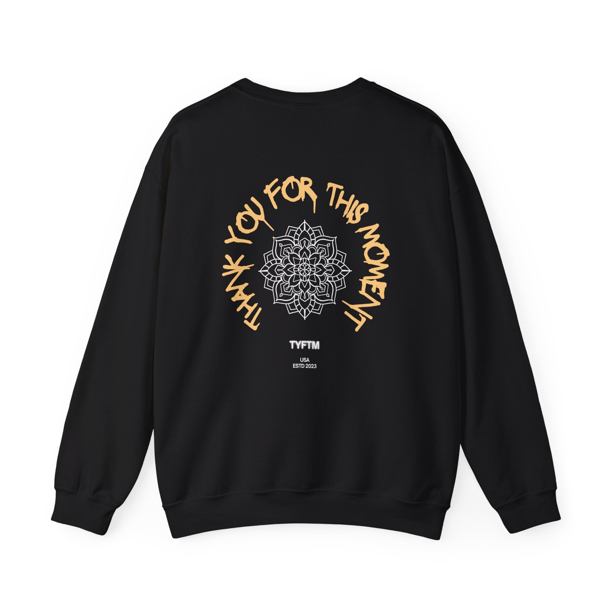 Crewneck Sweatshirt — "Thank You For This Moment" Mandala Back Print